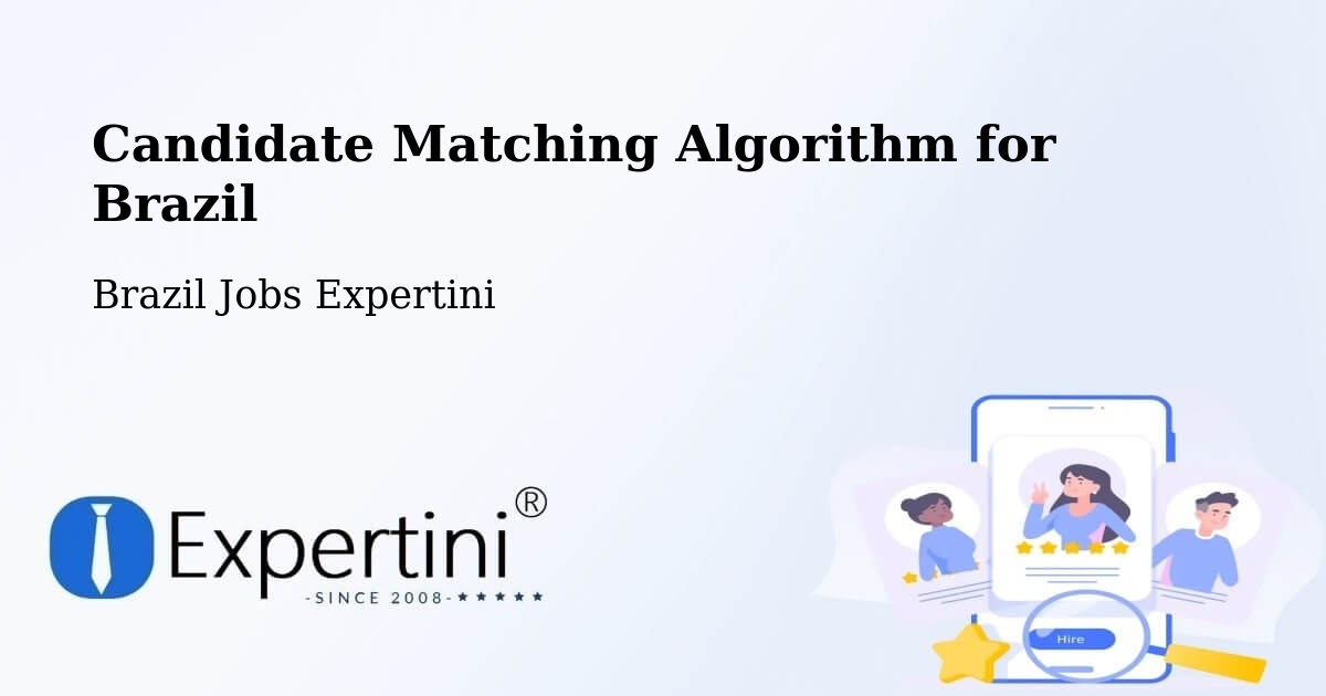 Candidate Matching Algorithm Overview – Caratinga - Brazil Jobs Expertini