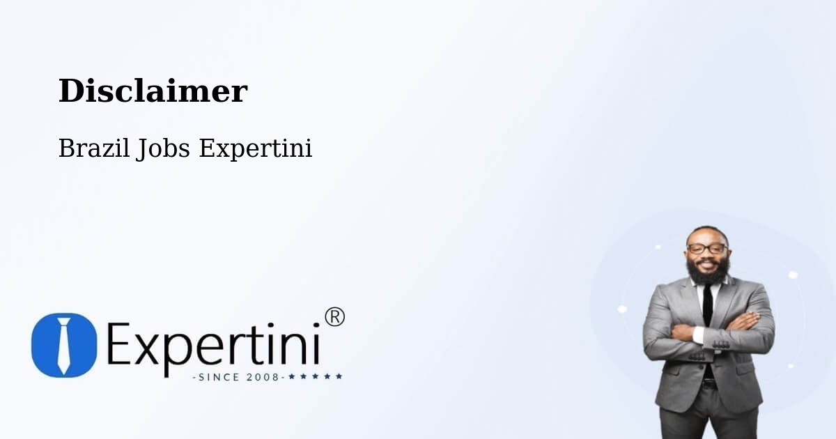Disclaimer – Caratinga - Brazil Jobs Expertini