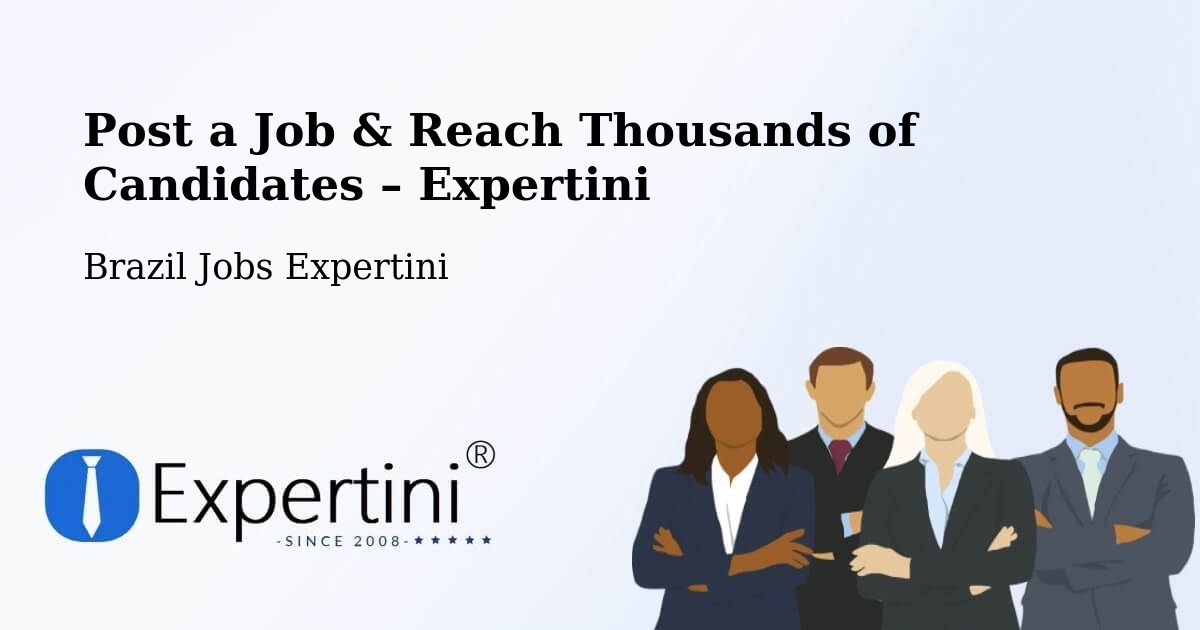 Post a Job in Caratinga – Hire the Right Talent - Caratinga, Brazil Jobs Expertini