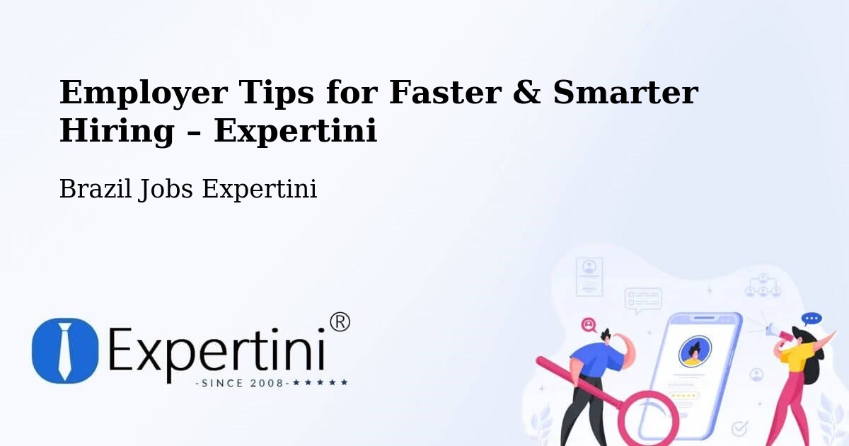 Employer Tips for Hiring & Recruitment – Caratinga - Caratinga, Brazil Jobs Expertini