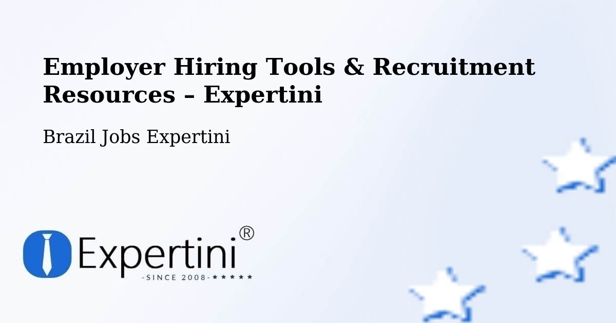 Employer Hiring Tools & Recruitment Resources – Caratinga - Caratinga, Brazil Jobs Expertini