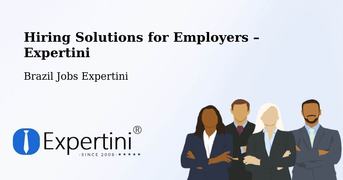 Hiring Solutions for Employers in Caratinga - Caratinga, Brazil Jobs Expertini